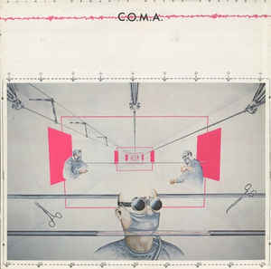 C.O.M.A. ‎– Clinik Organik Muzak Anatomik  (1979)