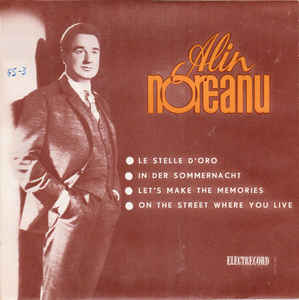 Alin Noreanu ‎– Le Stelle D'oro • In Der Sommernacht • Let's Make The Memories • On The Street Where You Live (1966)