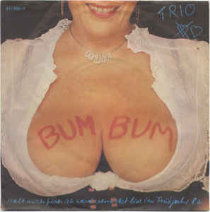 Trio ‎– Bum Bum (1983)     7"