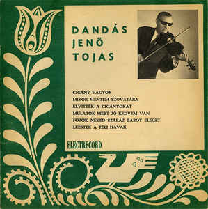Dandás Jenö-Tojás ‎– Cigány Vagyok (1970)