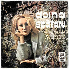 Doina Spătaru ‎– Toată Viața Ești Tînăr / Ia-ți Florile Și Te Du / Stai Tinerețe Pe Loc / Aștept (1968)