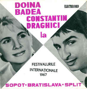 Doina Badea / Constantin Drăghici ‎– Doina Badea Și Constantin Drăghici La Festivalurile Internaționale 1967 – Sopot • Bratislava • Split (1968)