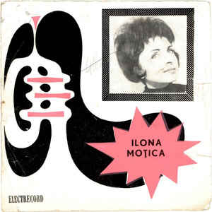 Ilona Moțica ‎– Ilona Moțica (1966)