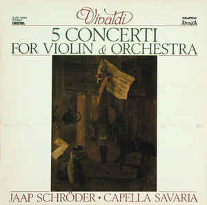 Vivaldi* - Jaap Schröder, Capella Savaria ‎– 5 Concerti For Violin & Orchestra (1985)