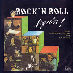 Formația „Super Grup Electrecord“* Dirijor : Dan Mîndrilă ‎– Rock'n Roll Again ! (1978)