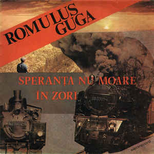 Romulus Guga ‎– Speranța Nu Moare În Zori (1989)
