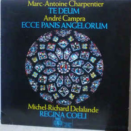 Marc Antoine Charpentier, André Campra, Michel Richard Delalande ‎– für Soli, Chor und Orchester