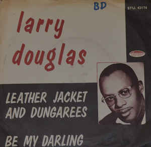 Larry Douglas (2) ‎– Leather Jacket And Dungarees