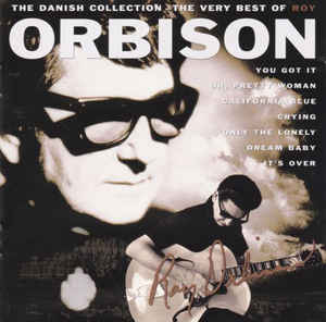 Roy Orbison ‎– The Danish Collection - The Very Best Of Roy Orbison (2000)