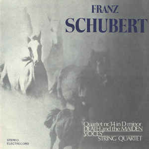 Franz Schubert - „Voces” String Quartet* ‎– Quartet Nr. 14 In D Minor Death And The Maiden (1984)