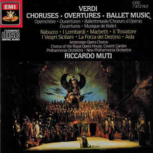 Verdi*, Riccardo Muti ‎– Choruses Overtures Ballet Music (1991)