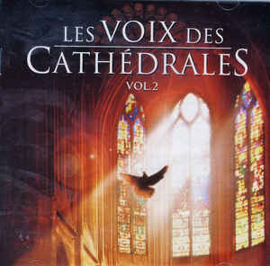 Various ‎– La Voix Des Cathédrales Vol. 2 (2001)