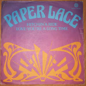 Paper Lace ‎– Hitchin' A Ride '75 / Love - You're A Long Time Coming (1975)