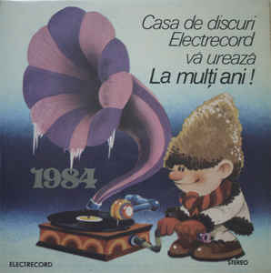 Various ‎– Casa De Discuri Electrecord Vă Urează La Mulți Ani ! 1984 (1983)
