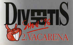 Divertis Show '96* ‎– 2. Vacarena (1996)