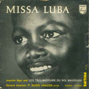 Joachim Ngoi And Les Troubadours Du Roi Baudouin ‎– Missa Luba