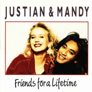 Justian & Mandy ‎– Friends For A Lifetime (1990)