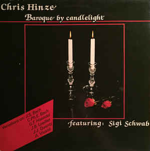 Chris Hinze Featuring: Sigi Schwab* ‎– Baroque By Candlelight (1981)