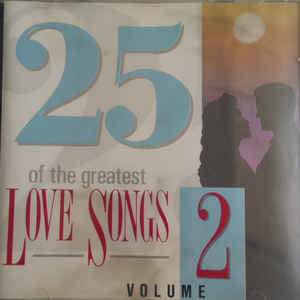 Various ‎– 25 Of The Greatest Love Songs Volume Two