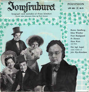 Franz Schubert / Various, Det Kgl. Kapel* Under Ledelse Af Joh. Hye-Knudsen* ‎– Jomfruburet (1959)