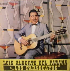 Luis Alberto Del Parana Și „Los Paraguayos“* ‎– Luis Alberto Del Parana Și „Los Paraguayos“ (V) (1965)
