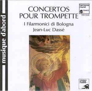 Torelli* - Tartini* - Albinoni*, Jean-Luc Dassé*, I Filarmonici Di Bologna*, Angelo Ephrikian ‎– Concertos Pour Trompette