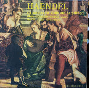 Händel* - Violin Mihai Constantinescu (2) , Harpsichord Marta Joja ‎– Six Sonatas For Violin And Harpsichord (1985)