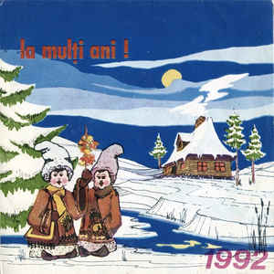 Various ‎– La Mulți Ani ! 1992 (1991)
