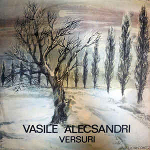 Vasile Alecsandri ‎– Versuri (1990)
