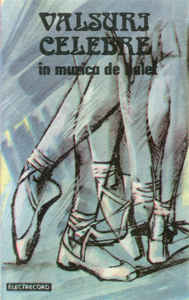 Various ‎– Valsuri Celebre (În Muzica De Balet) (1992)