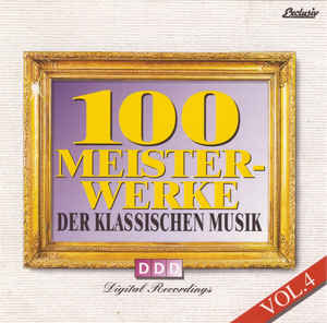 Various ‎– 100 Meisterwerke Der Klassischen Musik