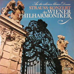 Strauss* - Wiener Philharmoniker ‎– An Der Schönen Blauen Donau - Strauss-Konzert