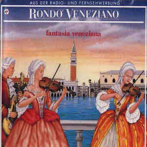 Rondo' Veneziano* ‎– Fantasia Veneziana (1986)