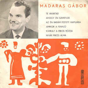 Madaras Gábor ‎– Muzică Populară Maghiară (1967)