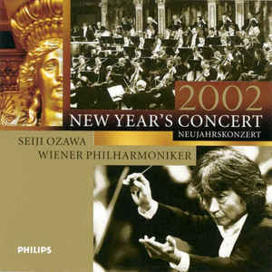 Seiji Ozawa / Wiener Philharmoniker ‎– Neujahrskonzert 2002 / New Year's Concert 2002 (2002)