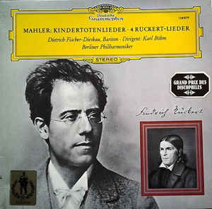 Mahler* - Dietrich Fischer-Dieskau · Karl Böhm · Berliner Philharmoniker ‎– Kindertotenlieder · 4 Rückert-Lieder (1976)