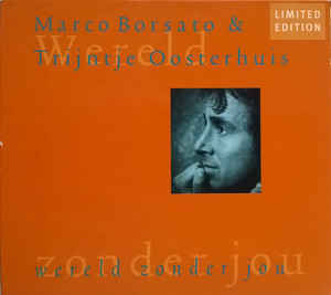 Marco Borsato & Trijntje Oosterhuis ‎– Wereld Zonder Jou (1997)