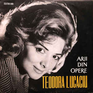 Teodora Lucaciu ‎– Arii Din Opere (1967)