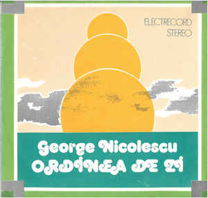 George Nicolescu ‎– Ordinea De Zi (1984)