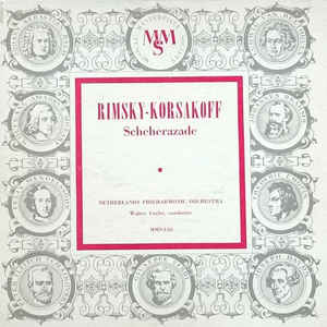 Rimsky-Korsakoff*, Netherlands Philharmonic Orchestra*, Walter Goehr ‎– Scheherazade Opus 35