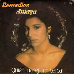 Remedios Amaya ‎– Quién Maneja Mi Barca (1983)