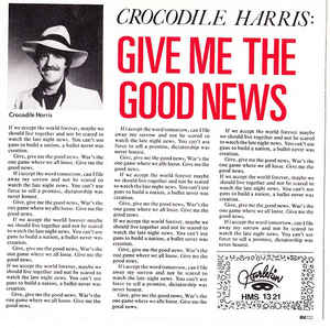 Crocodile Harris ‎– Give Me The Good News (1984)