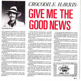 Crocodile Harris ‎– Give Me The Good News (1984)