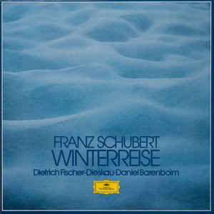 Franz Schubert, Dietrich Fischer-Dieskau ∙ Daniel Barenboim ‎– Winterreise (1980)