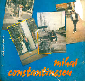 Mihai Constantinescu ‎– Cîntă Iubire (1989)