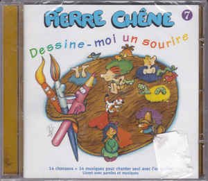 Pierre Chêne ‎– 7 - Dessine-moi Un Sourire (1995)