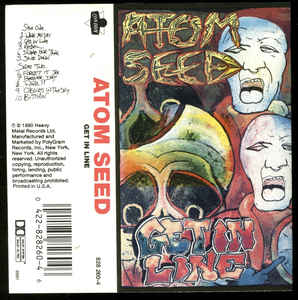 Atom Seed ‎– Get In Line (1990)