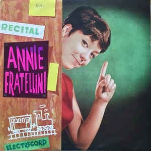 Annie Fratellini ‎– Recital Annie Fratellini (1964)