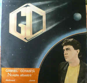 Gabriel Cotabiță ‎– Noapte Albastră (1988)