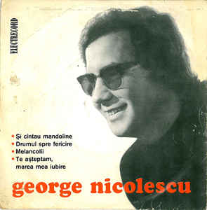 George Nicolescu ‎– Și Cîntau Mandoline (1974)
